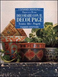 Decorare con il d&eacute;coupage