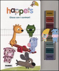 Gioca con i contrari! Happets