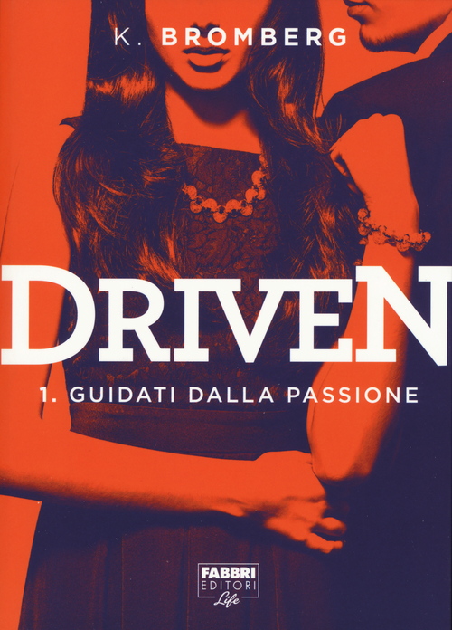 Guidati dalla passione. Driven