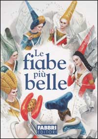 La fiabe pi&ugrave; belle