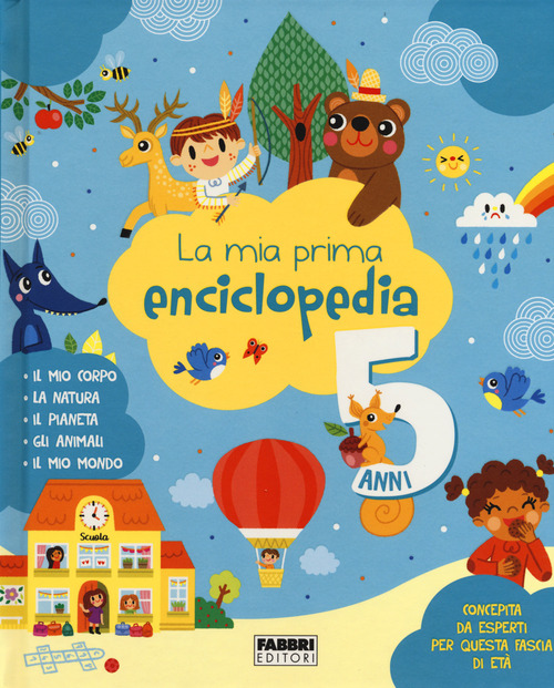 La mia prima enciclopedia. 5 anni