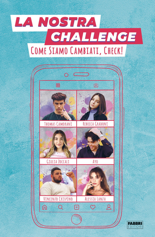 La nostra challenge. Come siamo cambiati, check!