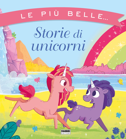 Le più belle... storie di unicorni