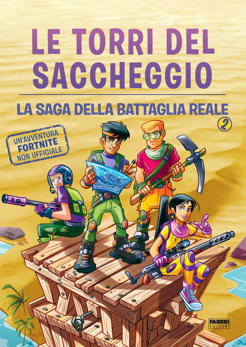 Le torri del saccheggio. La saga della battaglia reale. Un'avventura Fortnite non ufficiale