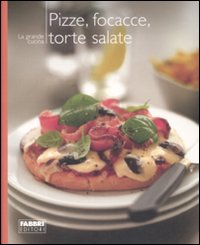 Pizze, focacce, torte salate
