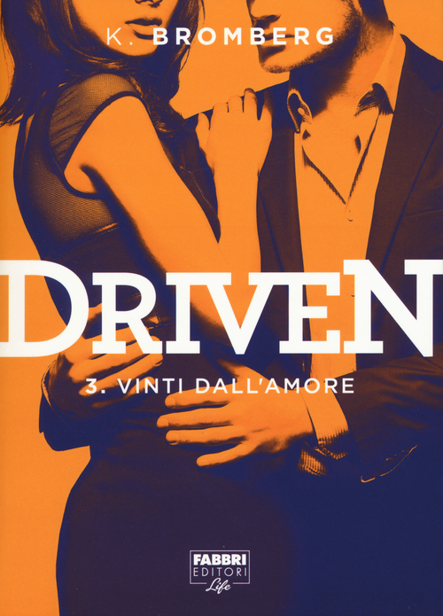Vinti dall'amore. Driven
