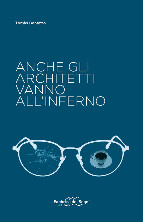 Anche gli architetti vanno all'inferno