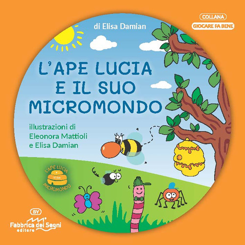 L'ape Lucia e il suo micromondo