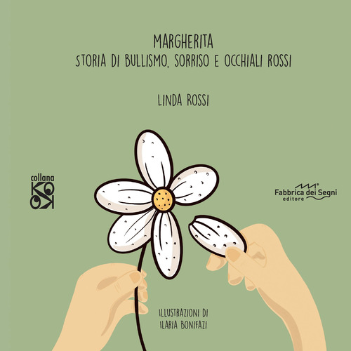 Margherita. Storia di bullismo, sorrisi e occhiali rossi