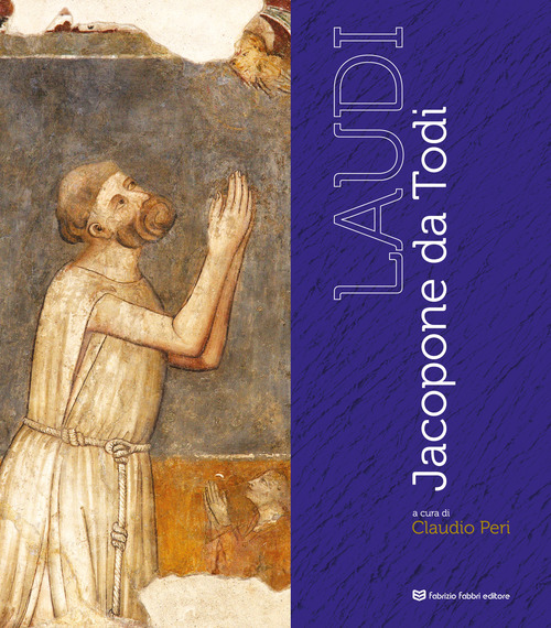 Laudi. Jacopone da Todi