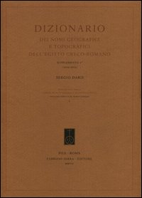 Dizionario dei nomi geografici e topografici dell'Egitto greco-romano. 4&ordm; supplemento (2002-2005)