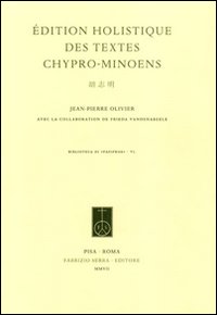 &Eacute;dition holistique des textes chypro-minoens