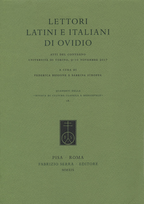 Lettori latini e italiani di Ovidio. Atti del convegno, Universit&agrave; di Torino, 9-10 novembre 2017