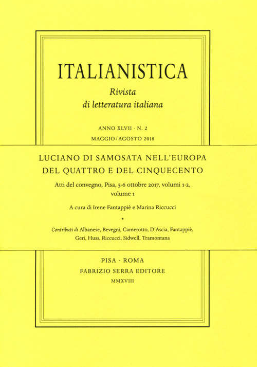 Luciano di Samosata nell'Europa del Quattro e del Cinquecento. Atti del Convegno (Pisa, 5-6 ottobre 2017)
