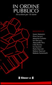 In ordine pubblico. 10 scrittori per 10 storie