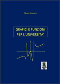 Grafici e funzioni per l'Universit&agrave;