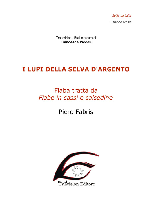 I lupi della selva d'argento