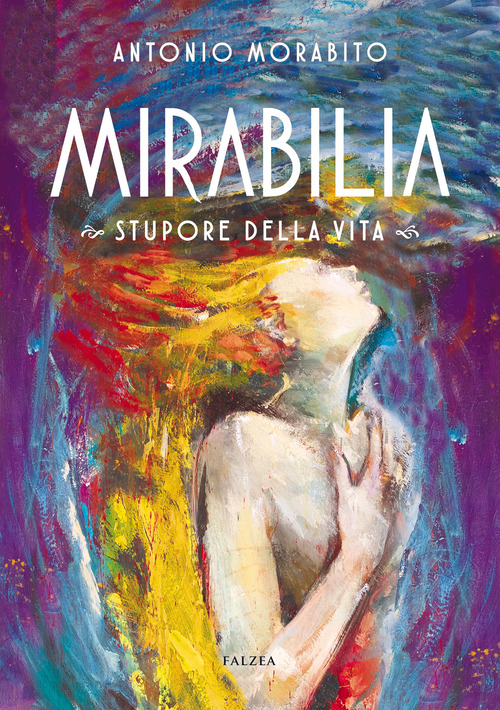 Mirabilia. Stupore della vita
