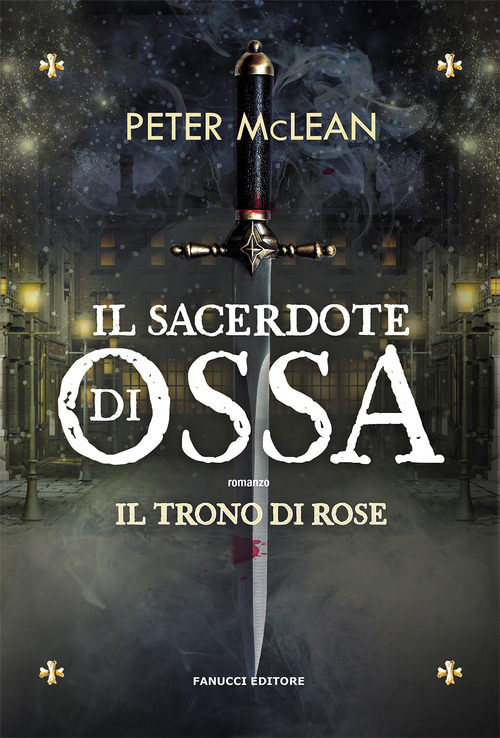 Il sacerdote di ossa. Il trono di rose