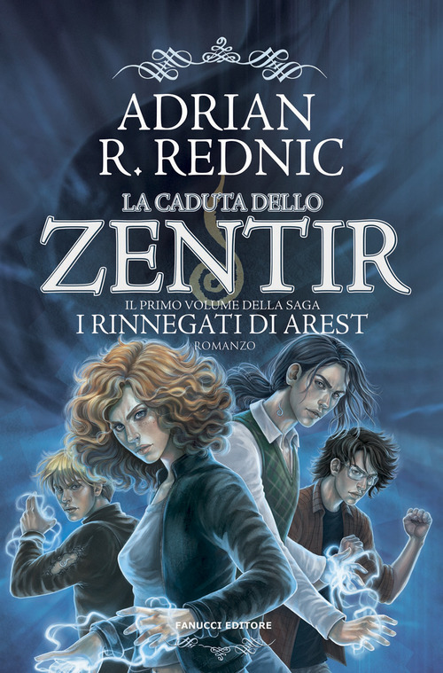 La caduta dello Zentir. I rinnegati di Arest
