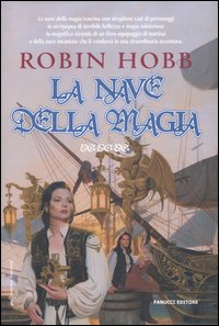 La nave della magia. I mercanti di Borgomago