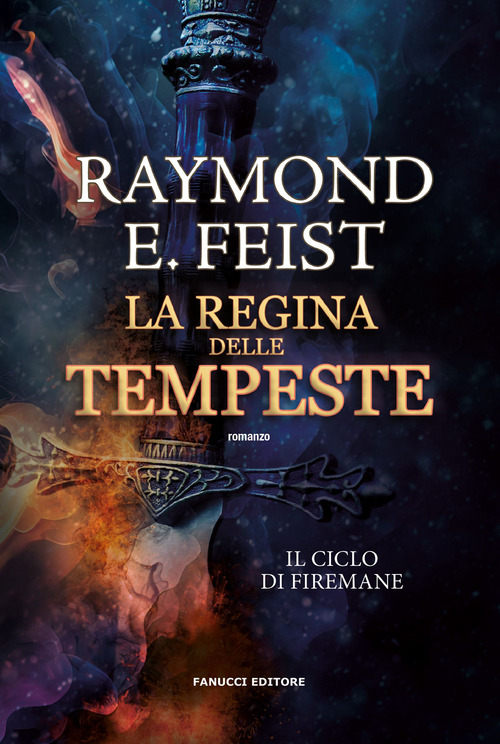 La regina delle tempeste. Il ciclo di Firemane