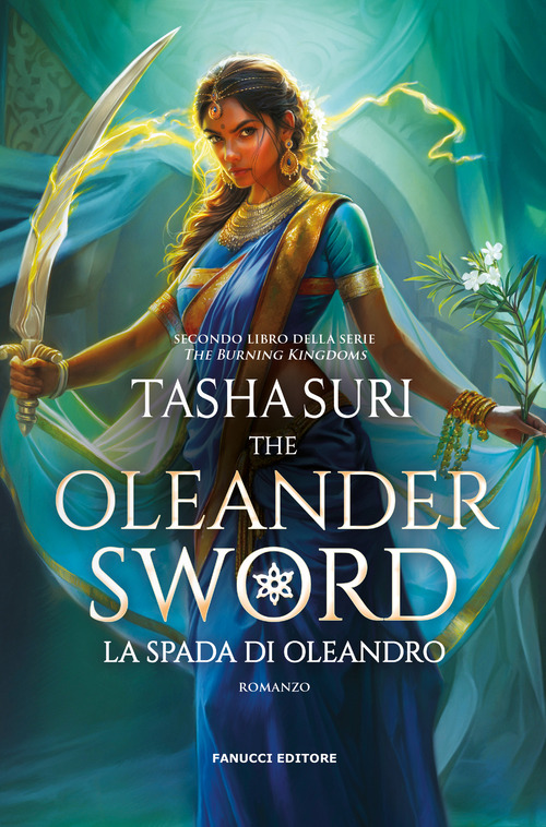 La spada d'Oleandro. The Oleander sword. The burning kingdoms