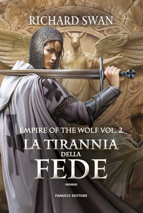 La tirannia della fede. Empire of the wolf
