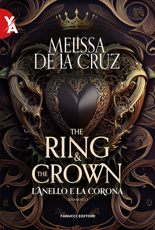 L'anello e la corona. The ring & the crown