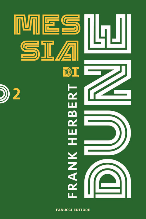 Messia di Dune. Il ciclo di Dune