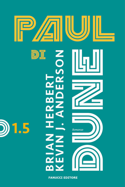 Paul di Dune. Ciclo di Dune