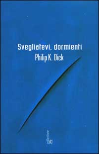 Svegliatevi, dormienti