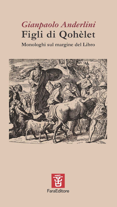 Figli di Qoh&egrave;let. Monologhi sul margine del Libro