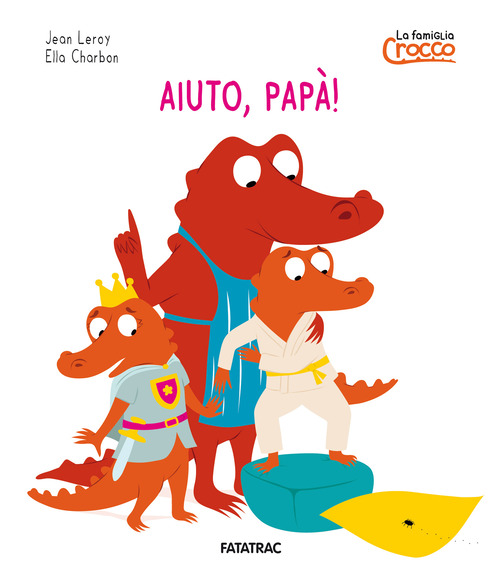 Aiuto papà! La famiglia Crocco