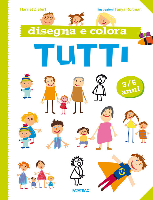 Disegna e colora tutti