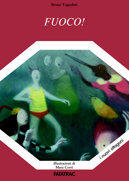 Fuoco! Fiaba teatrale in rima e in prosa, mezzo vera