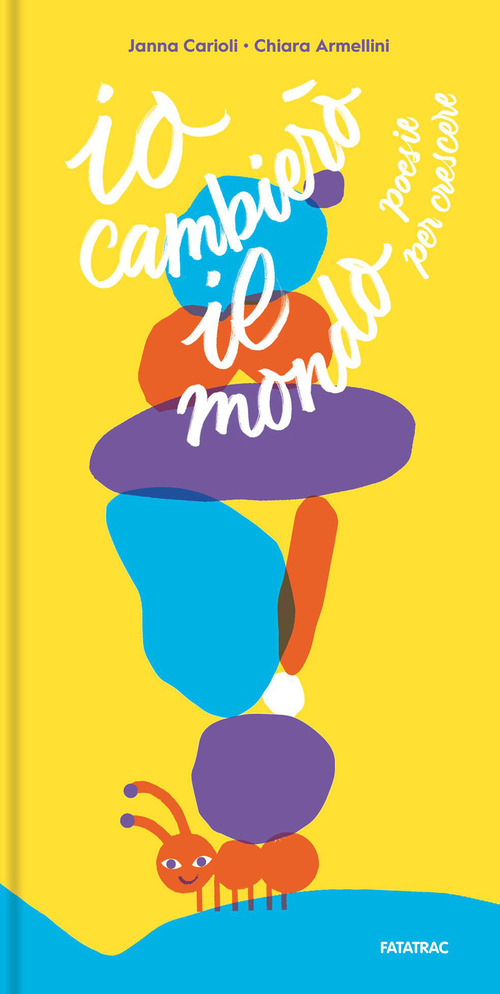 Io cambierò il mondo. Poesie per crescere