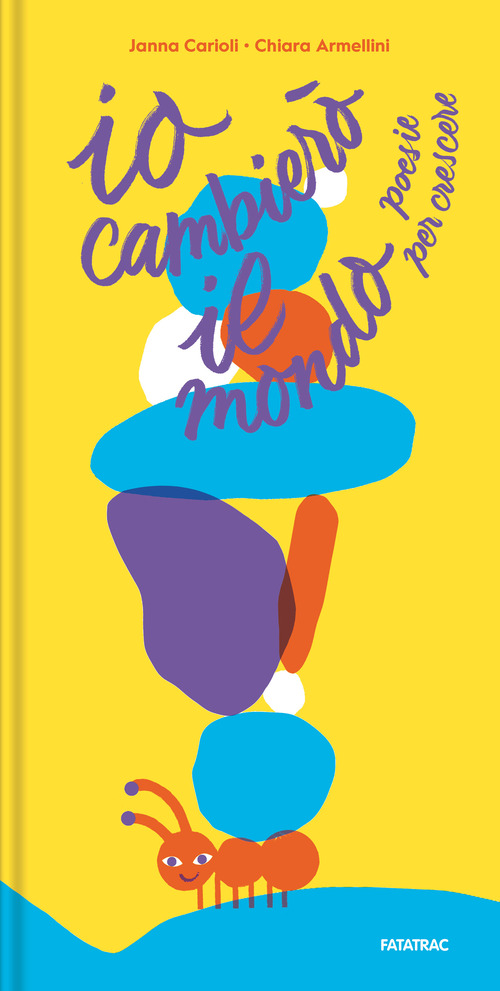 Io cambierò il mondo. Poesie per crescere