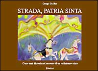 Strada, patria sinta. Un secolo di storia nel racconto di un giostraio sinto