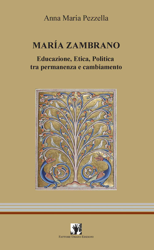 Marìa Zambrano. Educazione, etica, politica tra permanenza e cambiamento