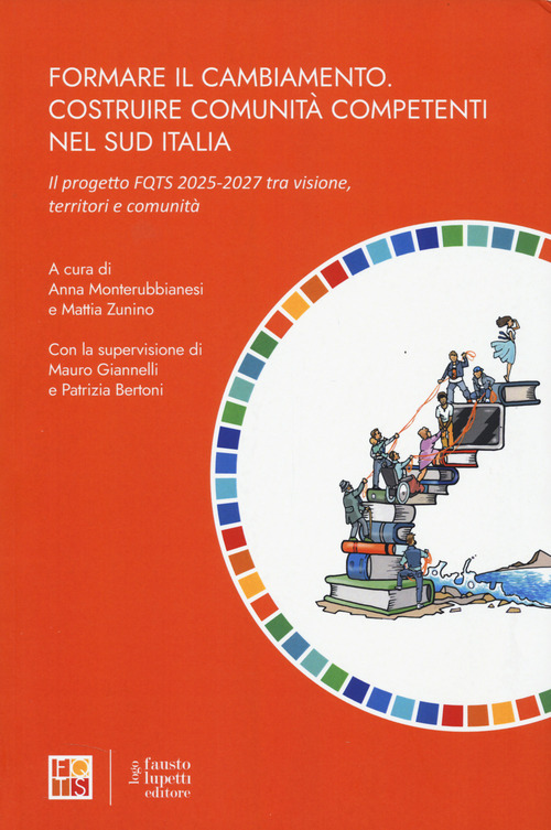 Formare il cambiamento. Costruire comunit&agrave; competenti nel sud Italia. Il progetto FQTS 2025-2027 tra visione, territori e comunit&agrave;