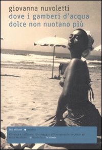 Dove i gamberi d'acqua dolce non nuotano pi&ugrave;