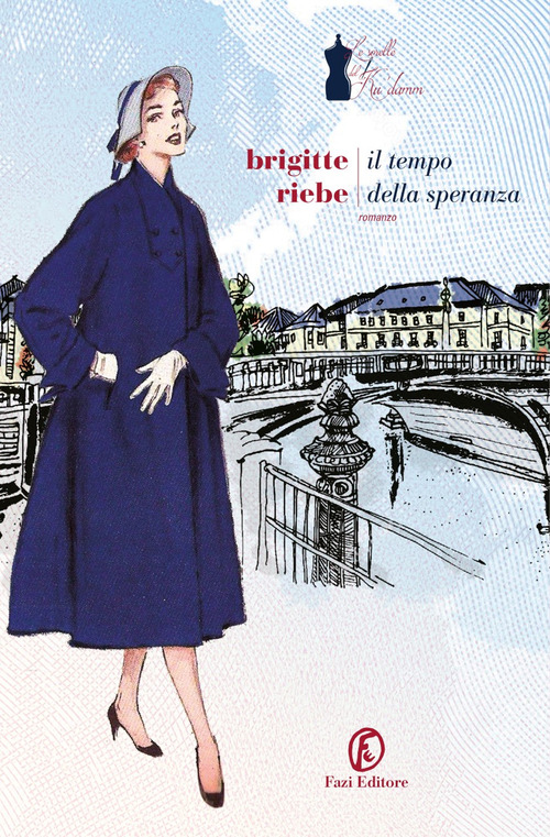 Il tempo della speranza. Le sorelle del Ku'damm