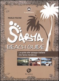 Sabya. Beach guide. La guida alle spiagge italiane che fanno tendenza