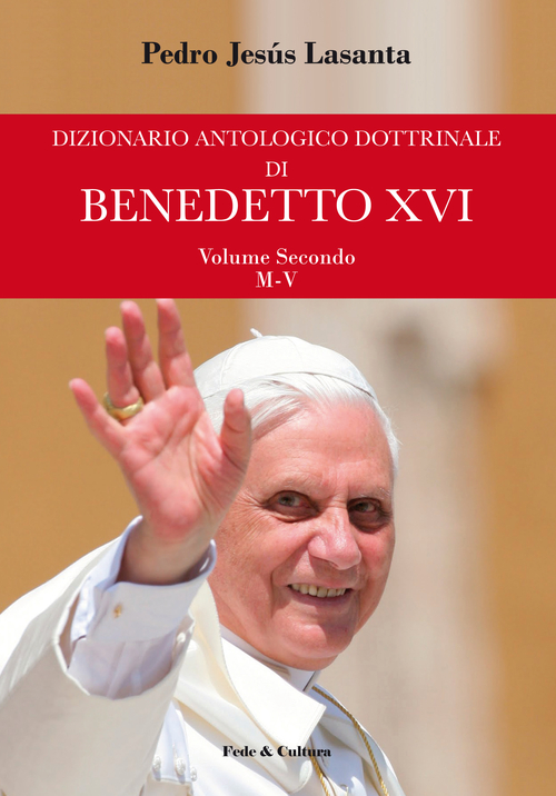 Dizionario antologico dottrinale di Benedetto XVI