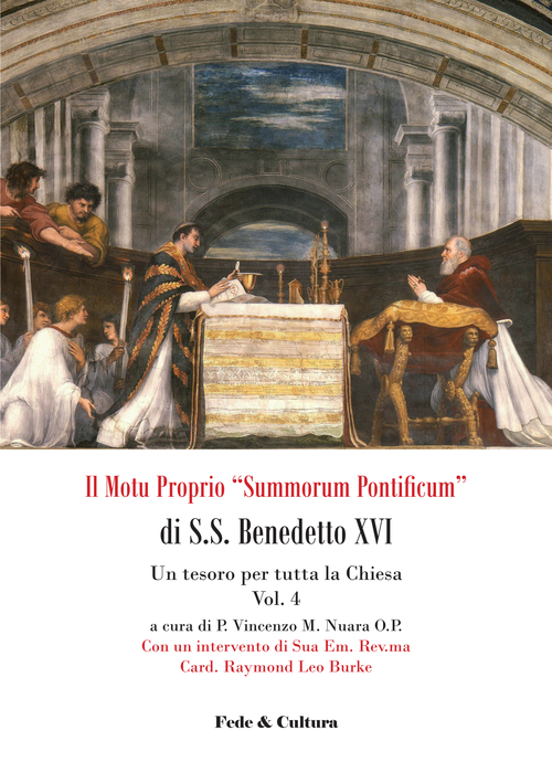 Il Motu proprio «Summorum Pontificum» di S.S. Benedetto XVI. Una speranza per tutta la Chiesa