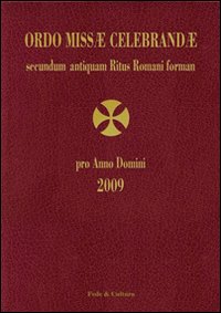 Ordo missae celebrandae secundum antiquam ritus romani 2009