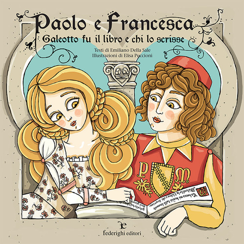 Paolo e Francesca. Galeotto fu il libro e chi lo scrisse