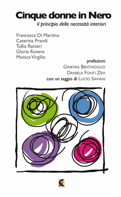Cinque donne in nero. Il principio delle necessit&agrave; interiori