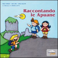 Raccontando le Apuane